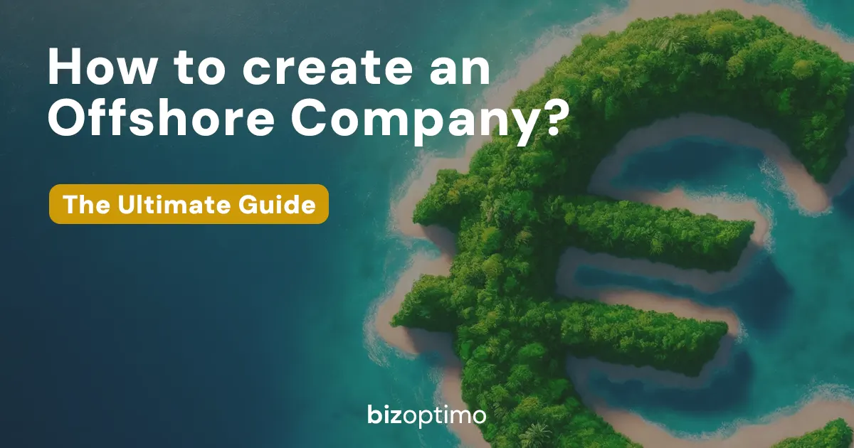 How to Create an Offshore Company - BizOptimo